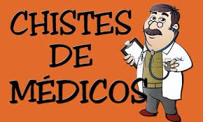 Chistes de Medicos 4 Chistes de medicos 2